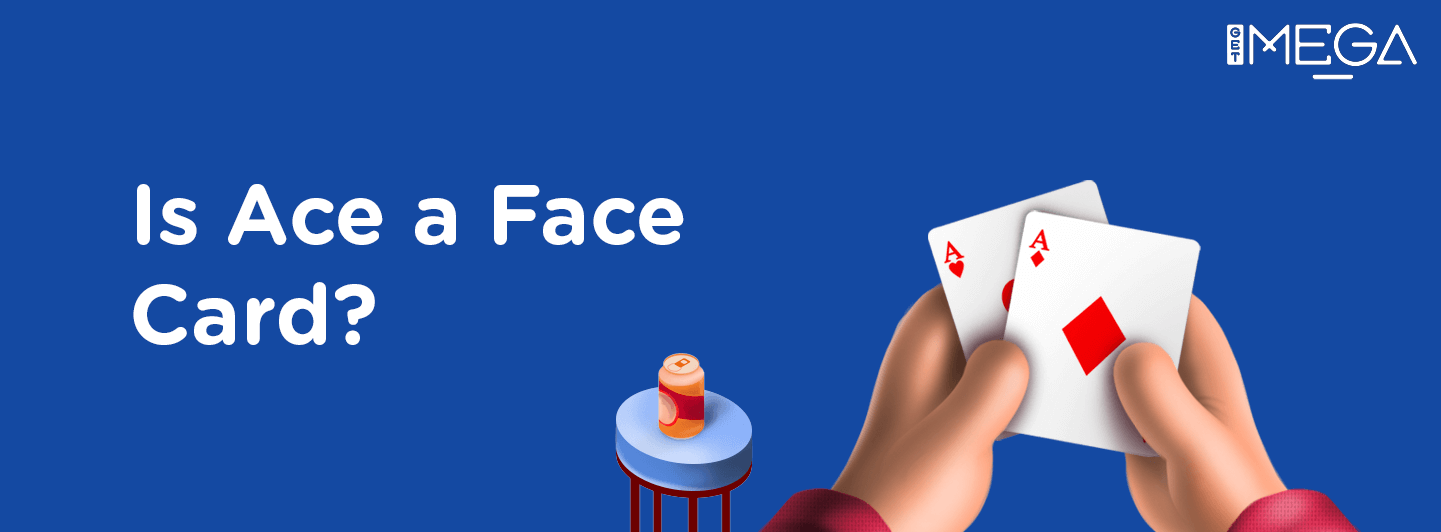 Is Ace Considered A Face Card In Poker?