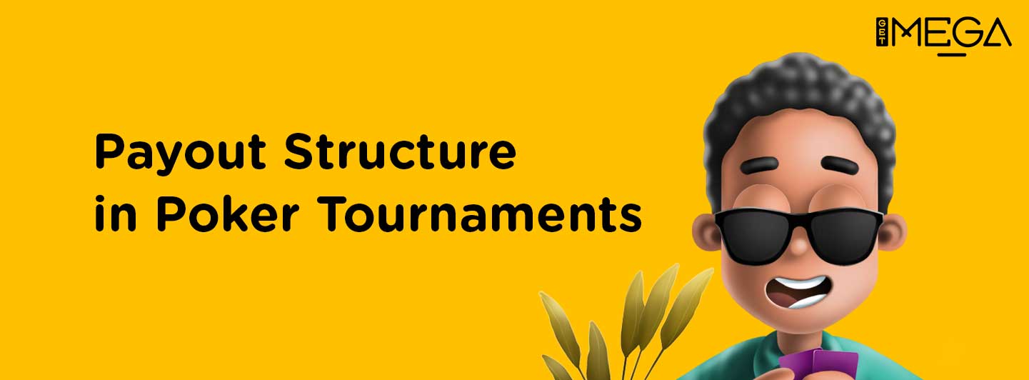 The Payout Structure of Poker Tournaments