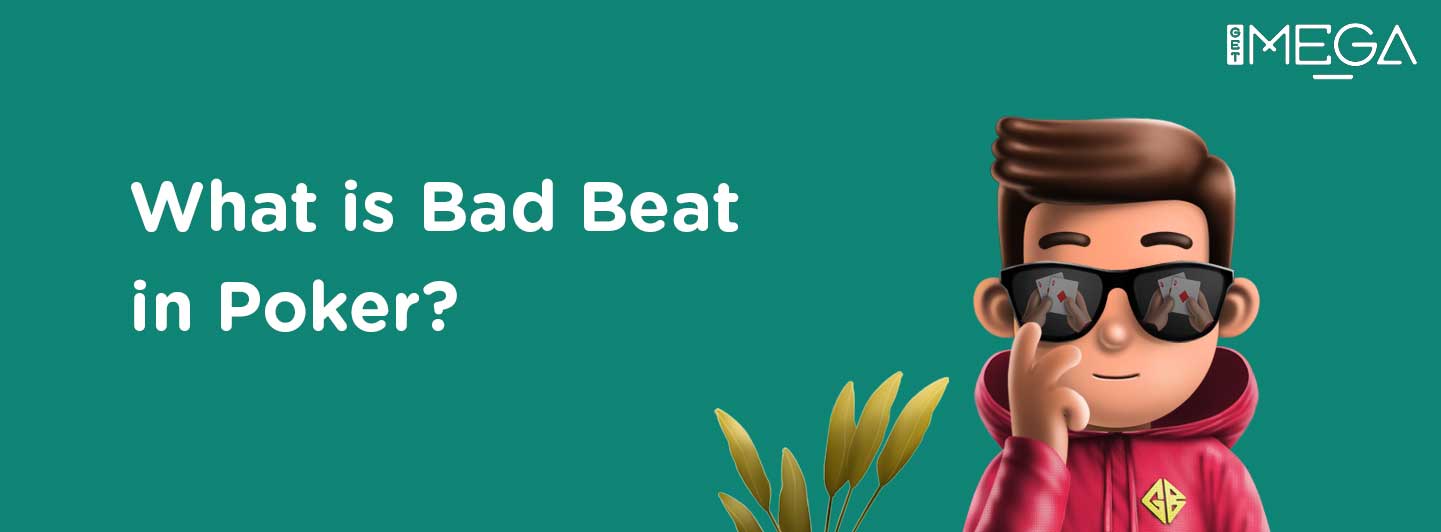 Bad Beat in Poker and How to Deal With it?
