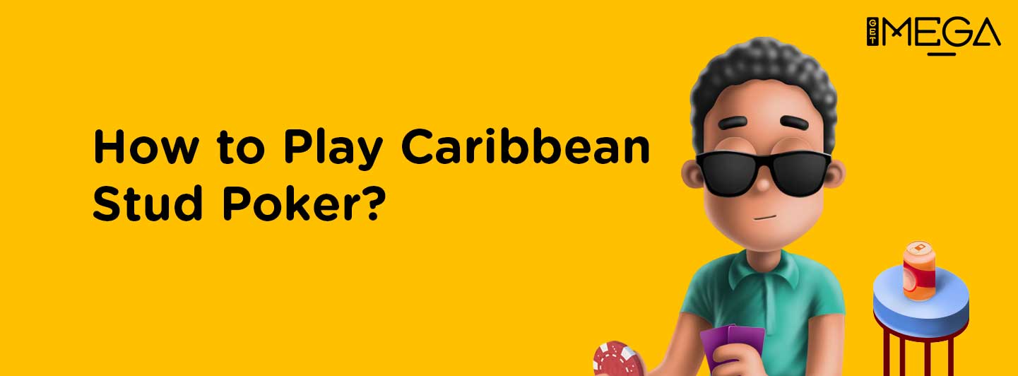 How to Play Caribbean Stud Poker?