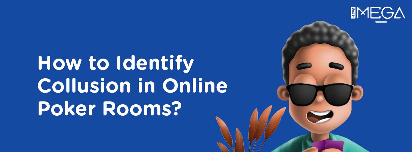 How to Identify Collusion in Online Poker Rooms?