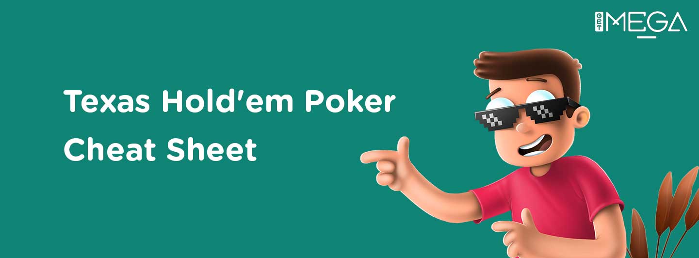 Texas Hold’em Cheat Sheet that'll Help You Win!
