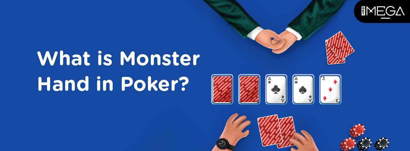 Monster Hand in Poker