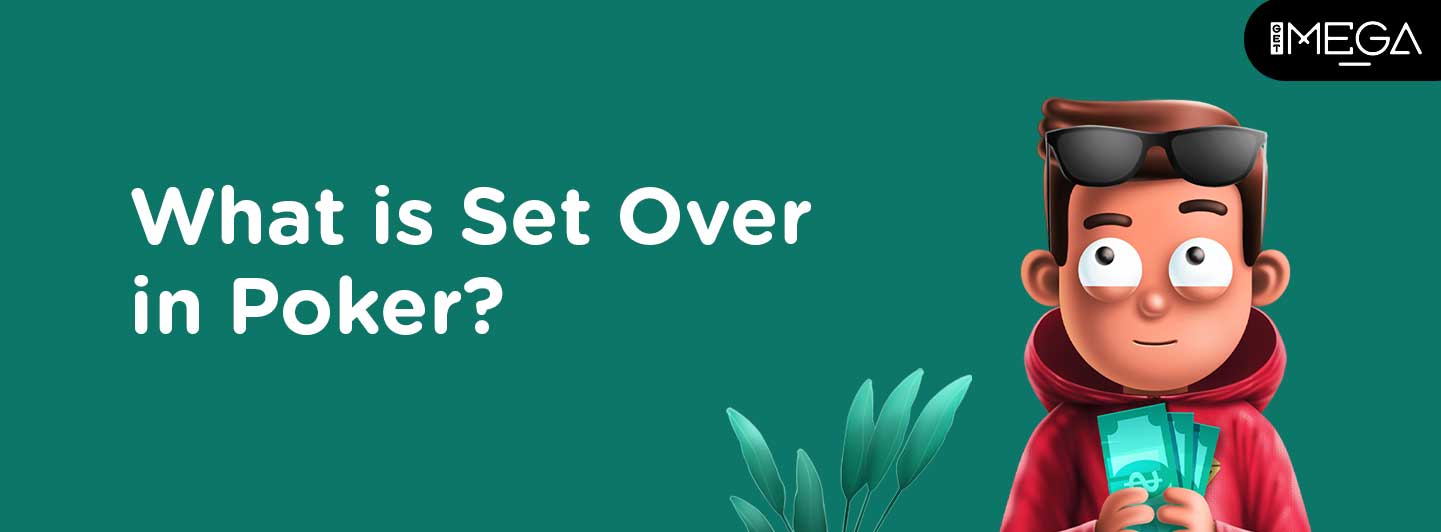 Set Over Set in Poker