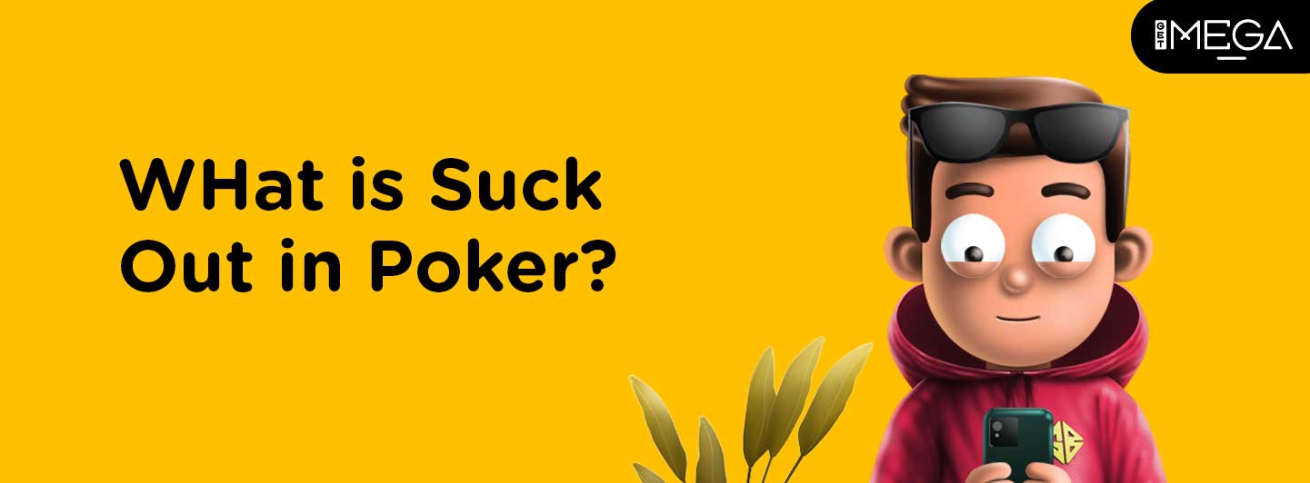 Suck Out in Poker