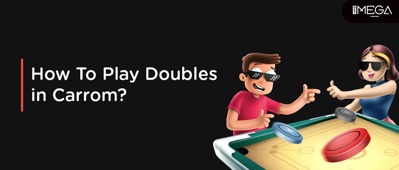 How To Play Doubles Carrom