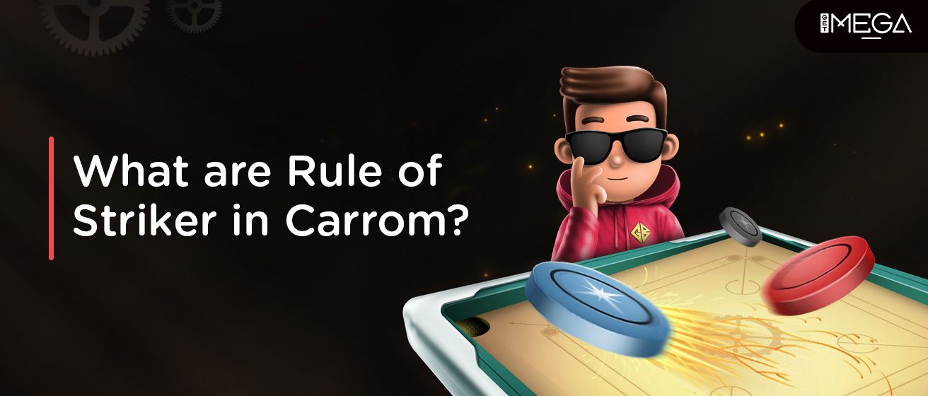 Rules Of Striker In Carrom Game
