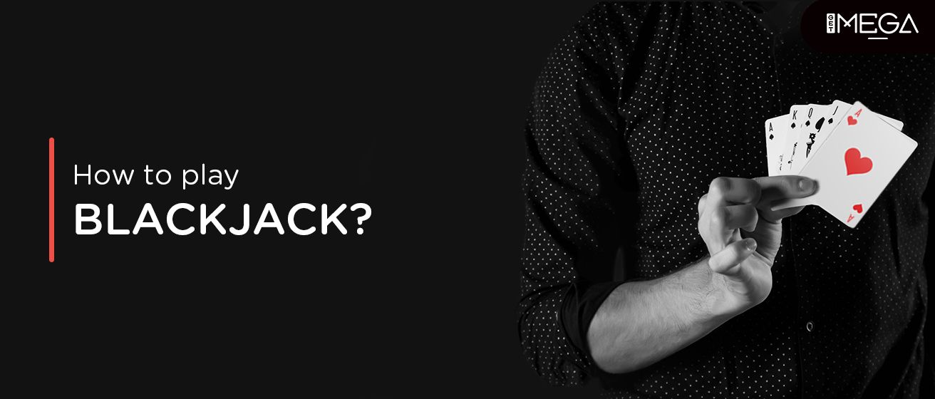 How to Play Black Jack - A Comprehensive Guide For Beginners!