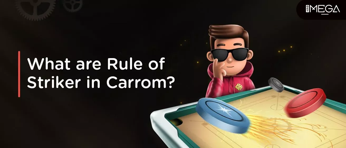 Rules Of Striker In Carrom: Meaning, How To Play, Tips And More