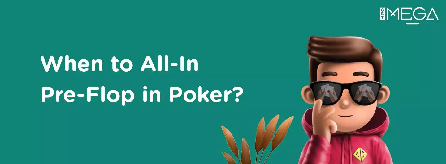 When to All in Pre-Flop in Poker?