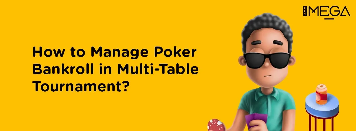 How to manage poker bankroll in MTT