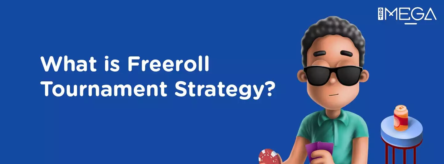 What is the Free-Roll Tournament Strategy?