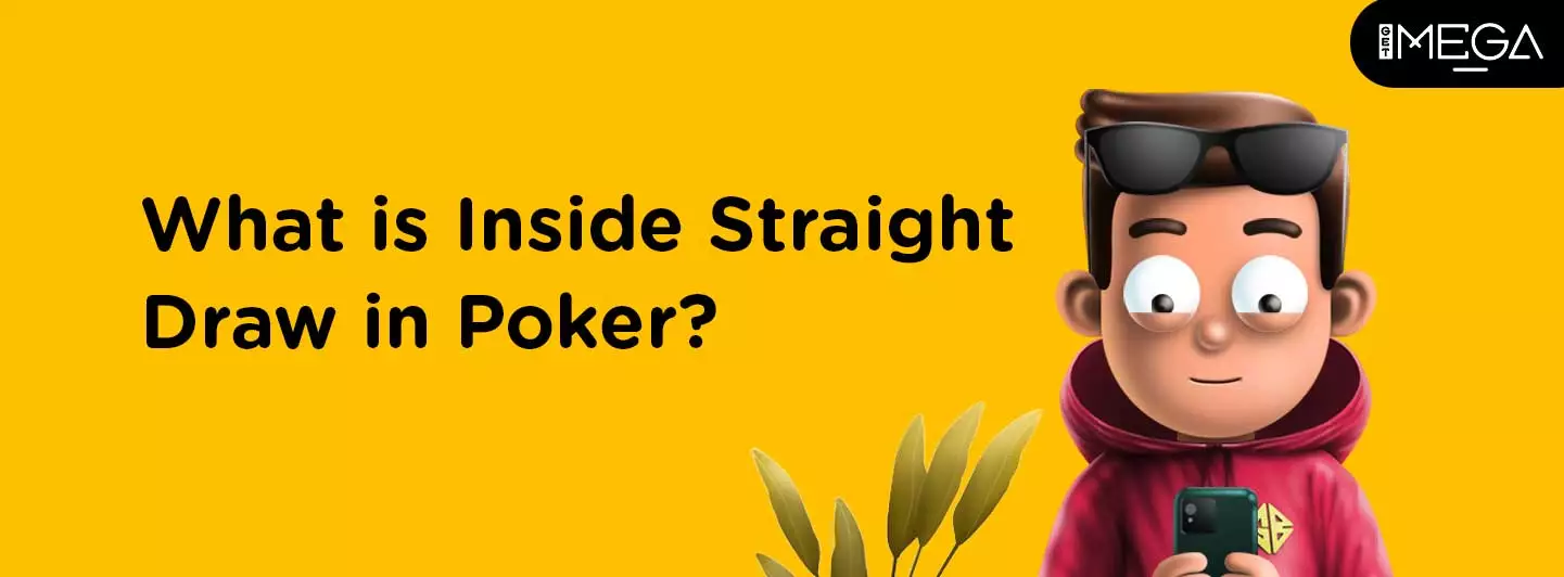 Inside Straight Draw In Poker: Meaning, How To Play, & Strategy