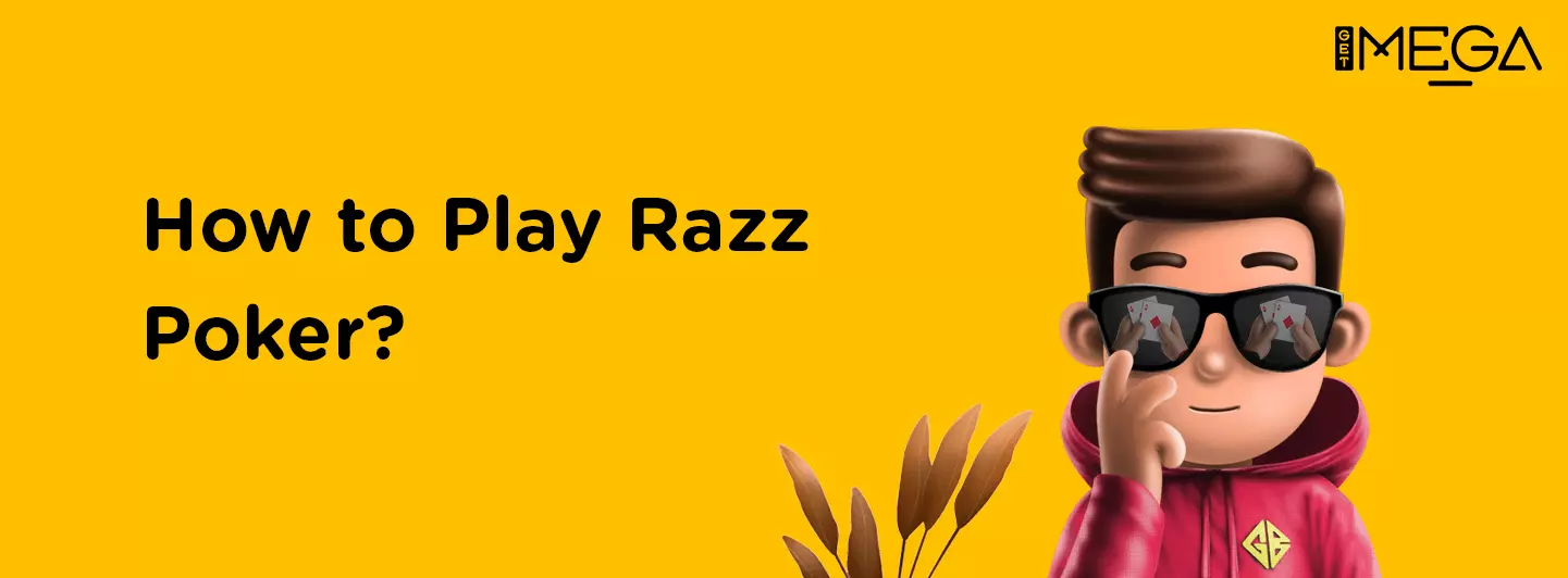How to Play Razz Omaha?