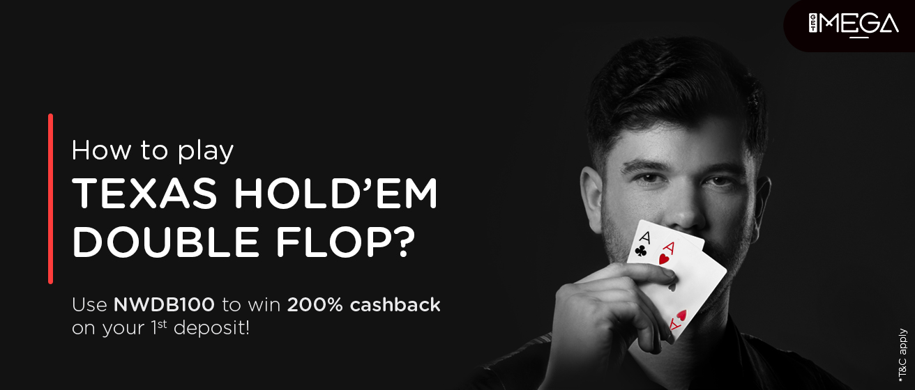 How to Play and Rules of Texas Hold'em Double Flop?