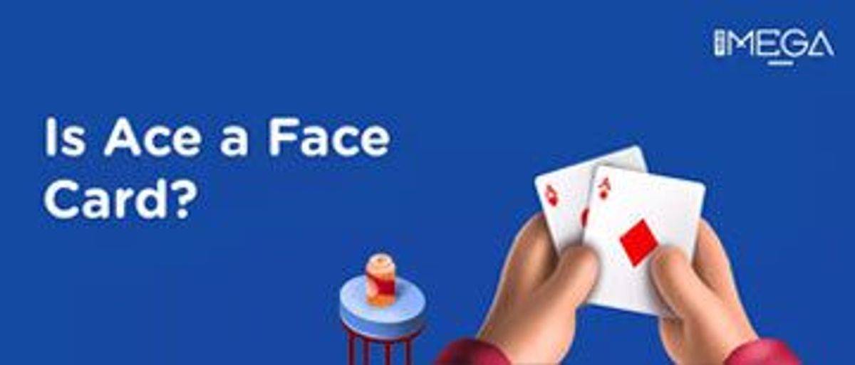 Is Ace Considered A Face Card In Poker?