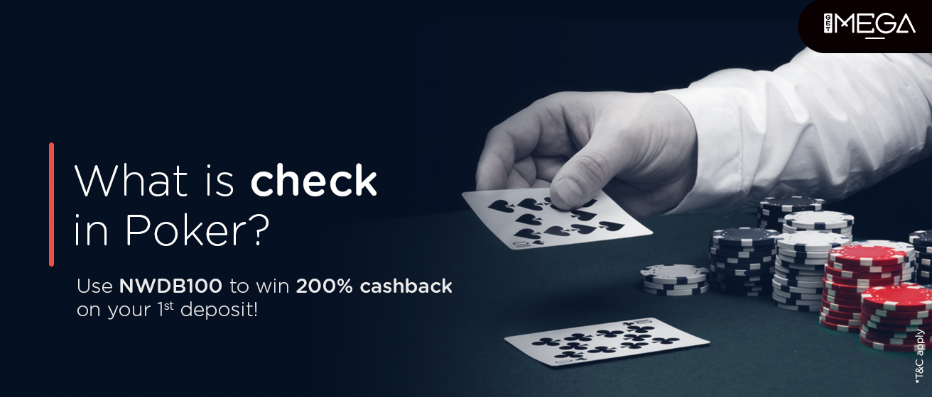 What Does Check Or Checking Mean in Poker?