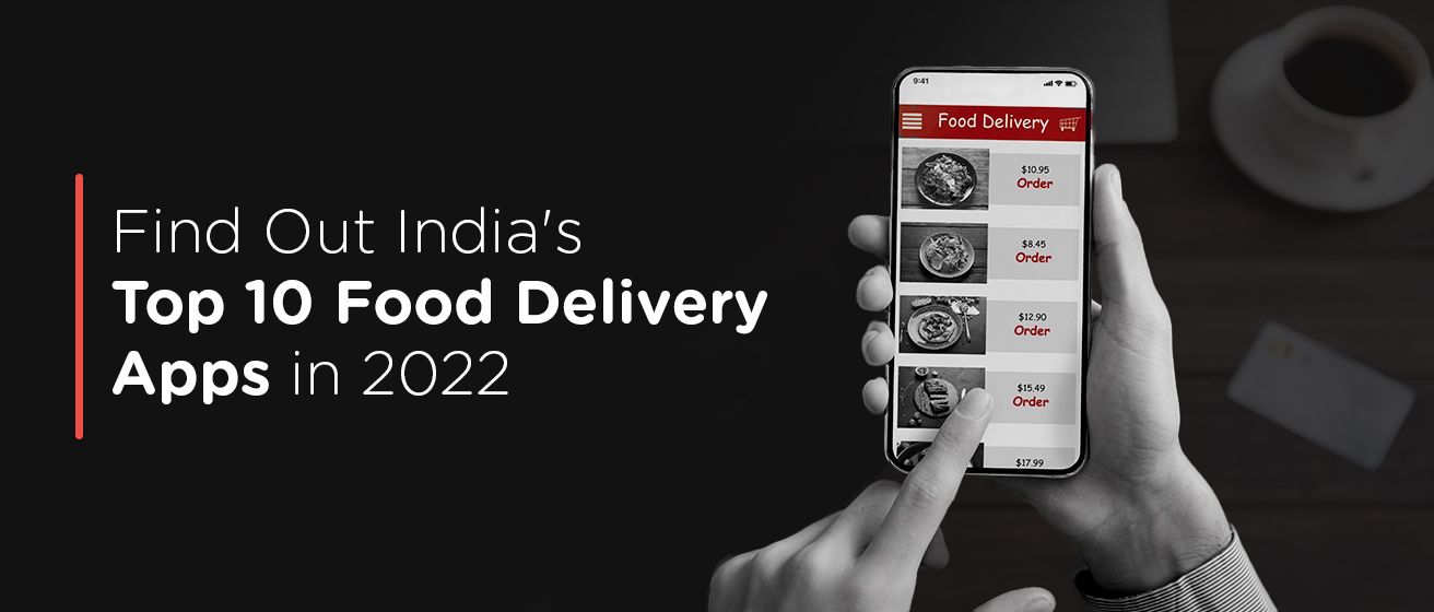 Top 10 Food Delivery Apps In India