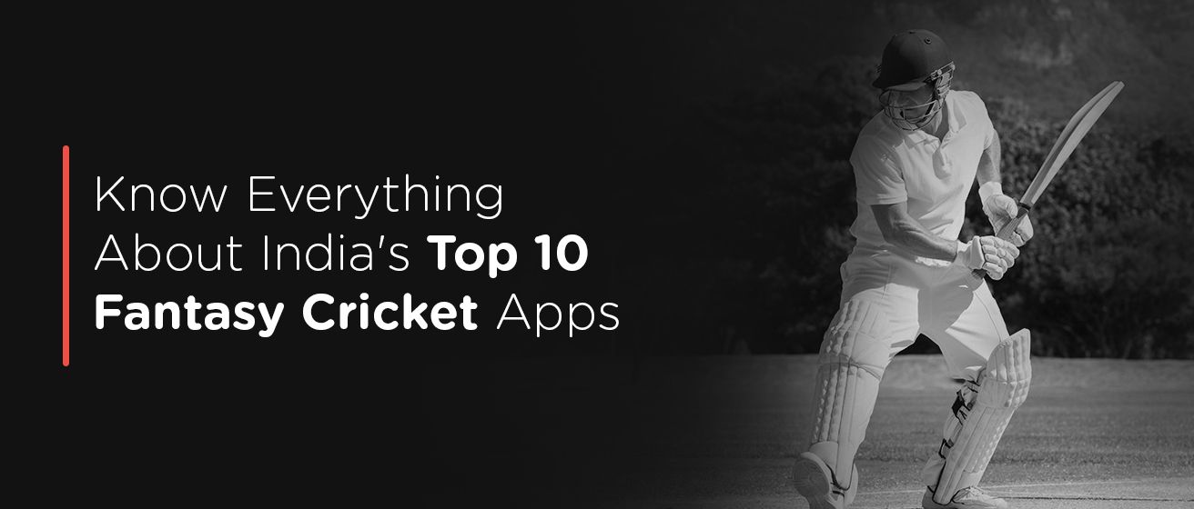 10 Best Fantasy Cricket Apps in India 2022