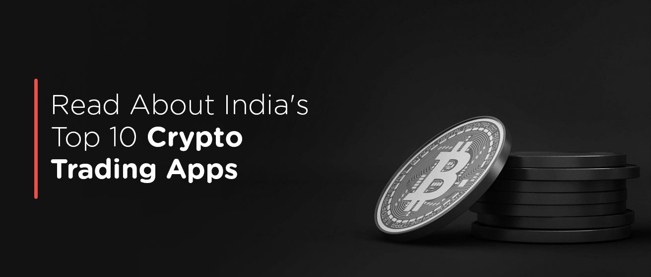 10 Best Cryptocurrency App In India