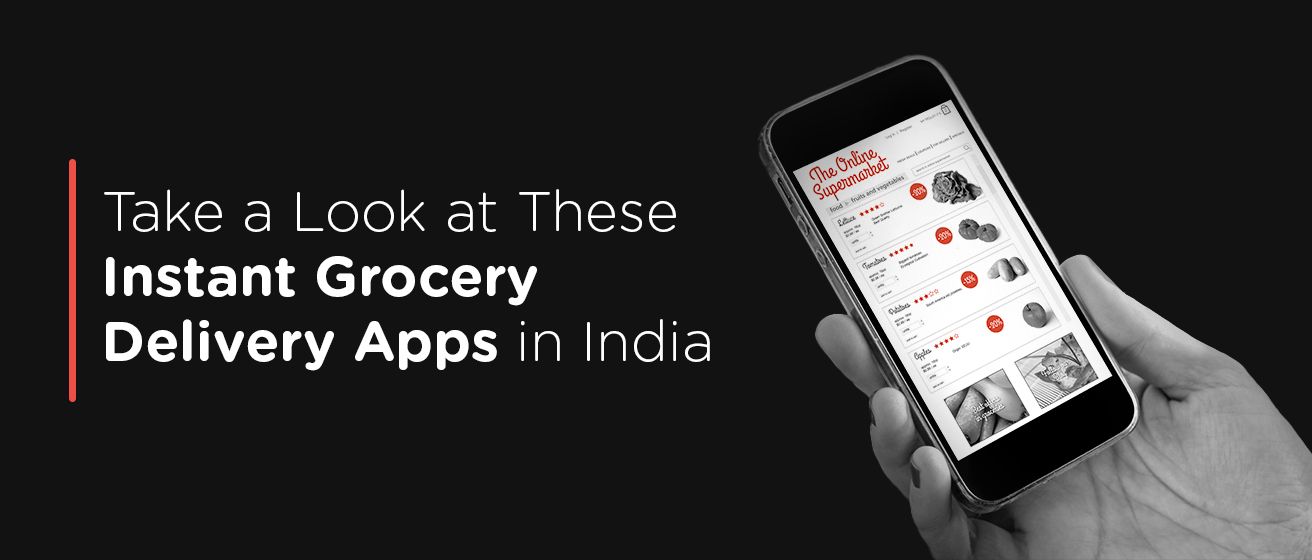 12 Best Instant Grocery Delivery Apps in India 2023