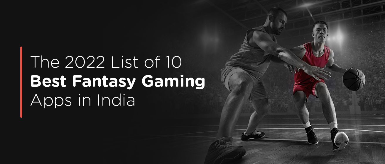 Top 10 Best Fantasy Apps in India in 2024.